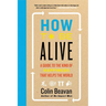 How to Be Alive