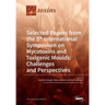 Selected Papers from the 5th International Symposium on Mycotoxins and Toxigenic Moulds: Challenges and Perspectives