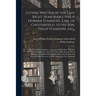 Letters Written by the Late Right Honorable Philip Dormer Stanhope, Earl of Chesterfield, to His Son, Philip Stanhope, Esq.,: Late Envoy Extraordinary