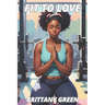 Fit To Love: A Contemporary Christian Fiction Novella about a Woman's Journey of Healing, Self-Discovery, and Renewed Faith.