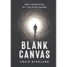 Blank Canvas: How I Reinvented My Life after Prison