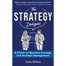 The Strategy Dialogues: A Primer on Business Strategy and Strategic Management