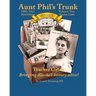 Aunt Phil's Trunk Volume Two Teacher Guide Third Edition: Curriculum that brings Alaska history alive!