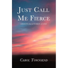Just Call Me Fierce: Lessons from the Women of Luke
