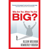 Who Are You...When You Are Big?