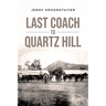 Last Coach to Quartz Hill