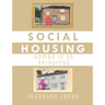 Social Housing Homes in 25 Paintings: An Illustrated Story of UK Social Housing