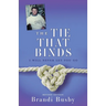 The Tie That Binds: I Will Never Let You Go