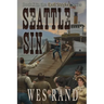 Seattle Sin: Book X in the Evil Styker Series