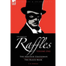 The Complete Raffles: 1-The Amateur Cracksman & The Black Mask
