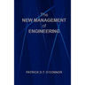 The New Management of Engineering