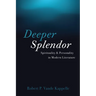 Deeper Splendor: Spirituality and Personality in Modern Literature