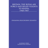 Britain, the Royal Air Force and Relief Flights to Biafra, 1968-1969