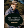 Ted Freeman and the Battle for the Injured Brain: A case history of professional prejudice
