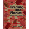 Breaking Into Phonics