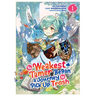 The Weakest Tamer Began a Journey to Pick Up Trash (Manga) Vol. 1