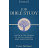 Job Bible Study: Unlock the Drama of Faith, Friends, and Frustration