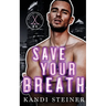 Save Your Breath
