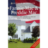 Fannie Mae and Freddie Mac: Turning the American Dream Into a Nightmare
