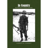 In Country: My Memories of Vietnam and After