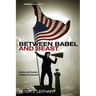 Between Babel and Beast: America and Empires in Biblical Perspective