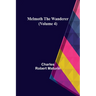 Melmoth the Wanderer (Volume 4)