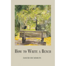 How to Write a Bench