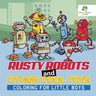 Rusty Robots and Other Cool Toys Coloring for Little Boys