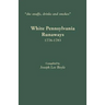 She Snuffs, Drinks and Smokes: White Pennsylvania Runaways, 1776-1783