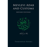 Mevlevi Adab and Customs