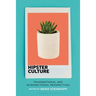 Hipster Culture: Transnational and Intersectional Perspectives