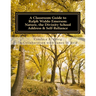 A Classroom Guide to Ralph Waldo Emerson: Nature, The Divinity School Address & Self-Reliance
