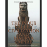 The Indus Valley Civilization and Maurya Empire: The History and Legacy of Ancient India's Most Influential Powers