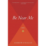 Be Near Me