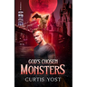 God's Chosen Monsters
