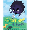 Church Dog and the Big Bad Bug: Big Bad Bug