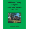 Middlesex County, Virginia Order Book Abstracts, 1719-1721