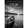 Stop, Next Chapter