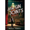 All the Gin Joints: A novel of World War II Hollywood