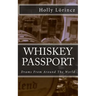 Whiskey Passport: Drams From Around The World