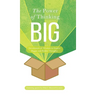 The Power of Thinking Big: Devotionals of Wisdom to Inspire Bigger and Bolder Thoughts
