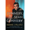 Connery, Sean Connery - Before, During, and After His Most Famous Role (hardback)