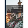 Report From Germany
