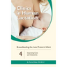 Breastfeeding the Late Preterm Infant: Improving Care and Outcomes