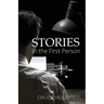 Stories in the First Person
