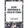 Child of Storm: Allan Quatermain #6
