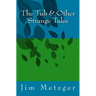 The Tub & Other Strange Tales