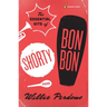 The Essential Hits of Shorty Bon Bon: Poems