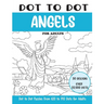 Dot to Dot Angels for Adults: Angels Connect the Dots Book for Adults (Over 22000 dots)