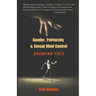 Gender, Patriarchy & Sexual Mind Control: Breaking Free